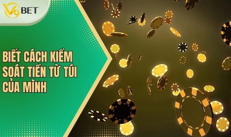 Kinh Nghiệm Chơi Casino Từ Cao Thủ Tại Nhà Cái V9BET 3 Biết cách kiểm soát tiền từ túi của mình