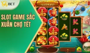 Slot game Sắc xuân chợ Tết có tỷ lệ thưởng cao