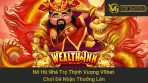 Nổ Hũ Nhà Trọ Thịnh Vượng V9bet - Chơi Để Nhận Thưởng Lớn